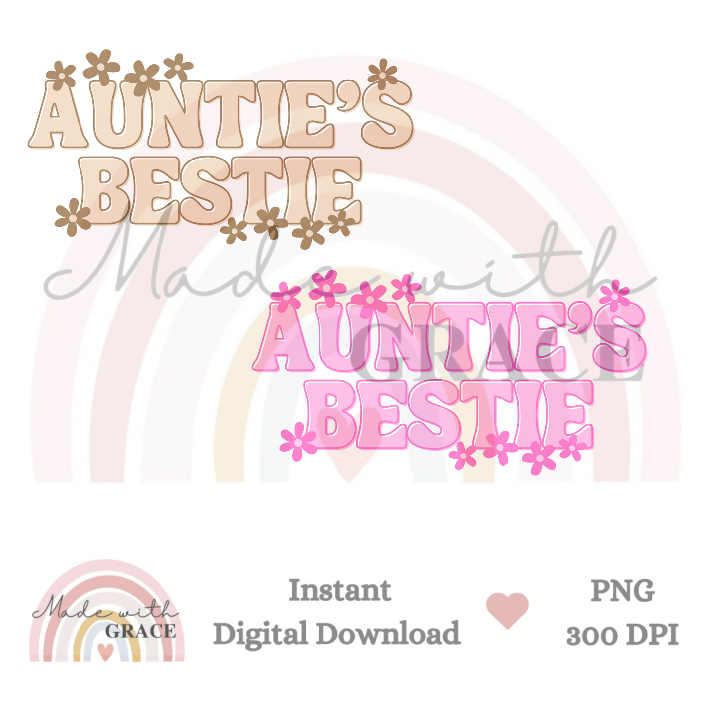 DIGITAL DOWNLOAD PNG - Auntie's Bestie Pink & Nude