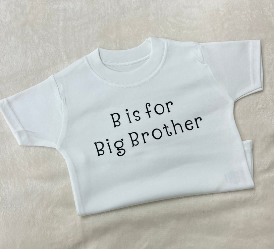 B is for Big Brother T-Shirt