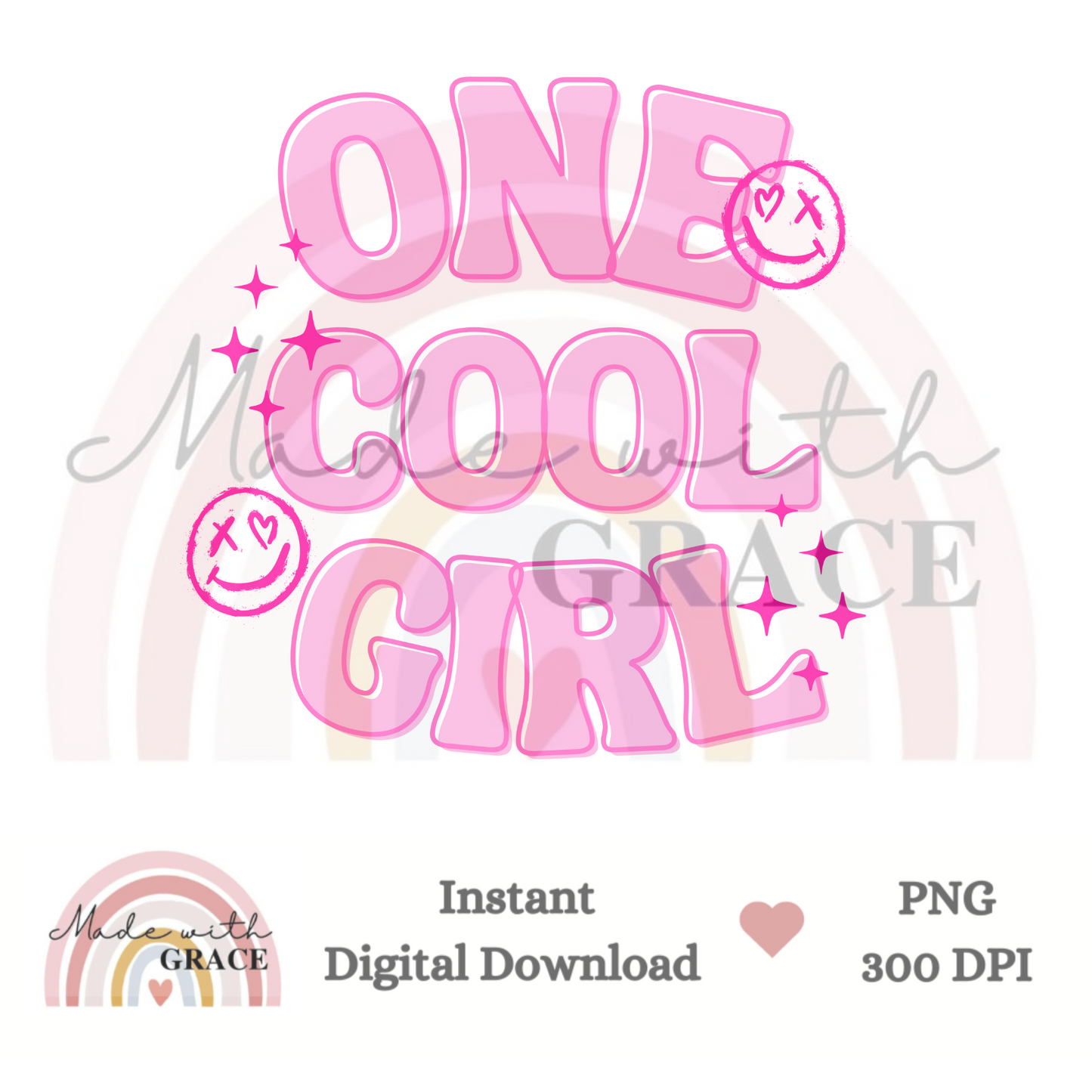 DIGITAL DOWNLOAD PNG - One Cool Girl