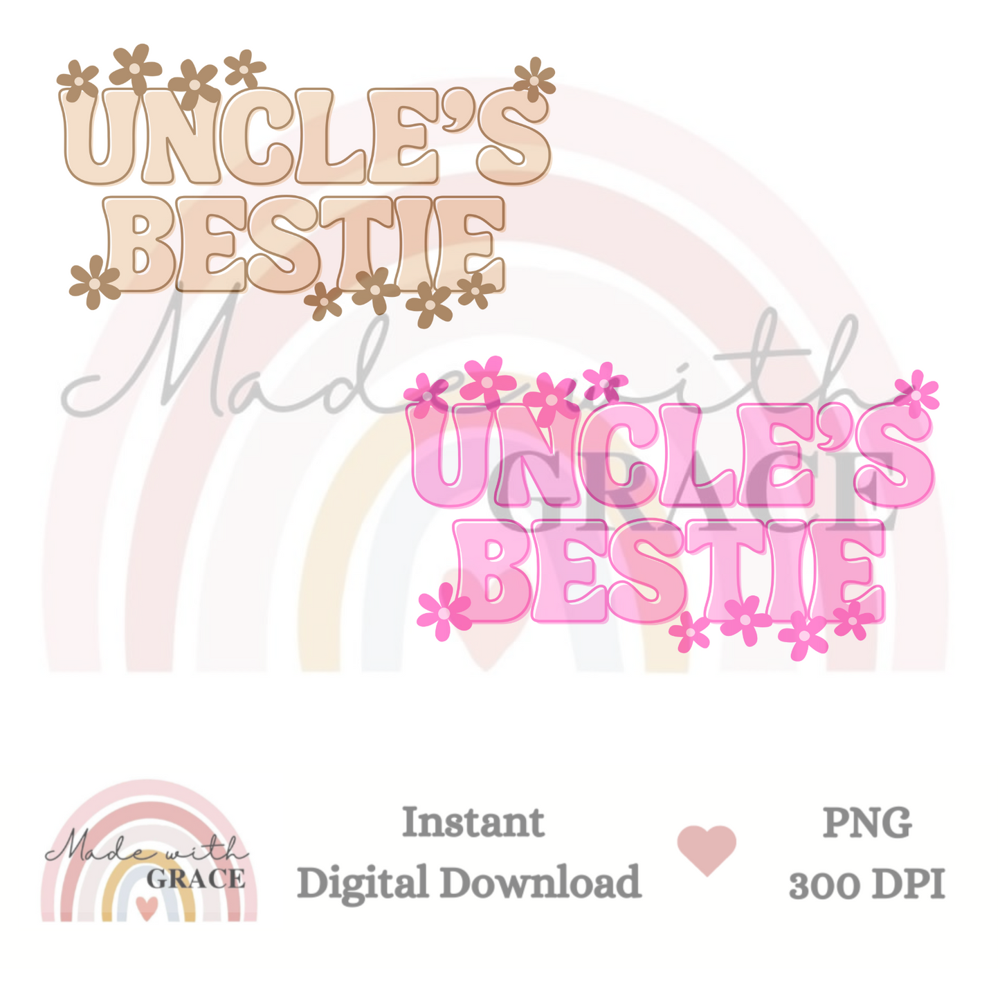 DIGITAL DOWNLOAD PNG - Uncle's Bestie Pink & Nude