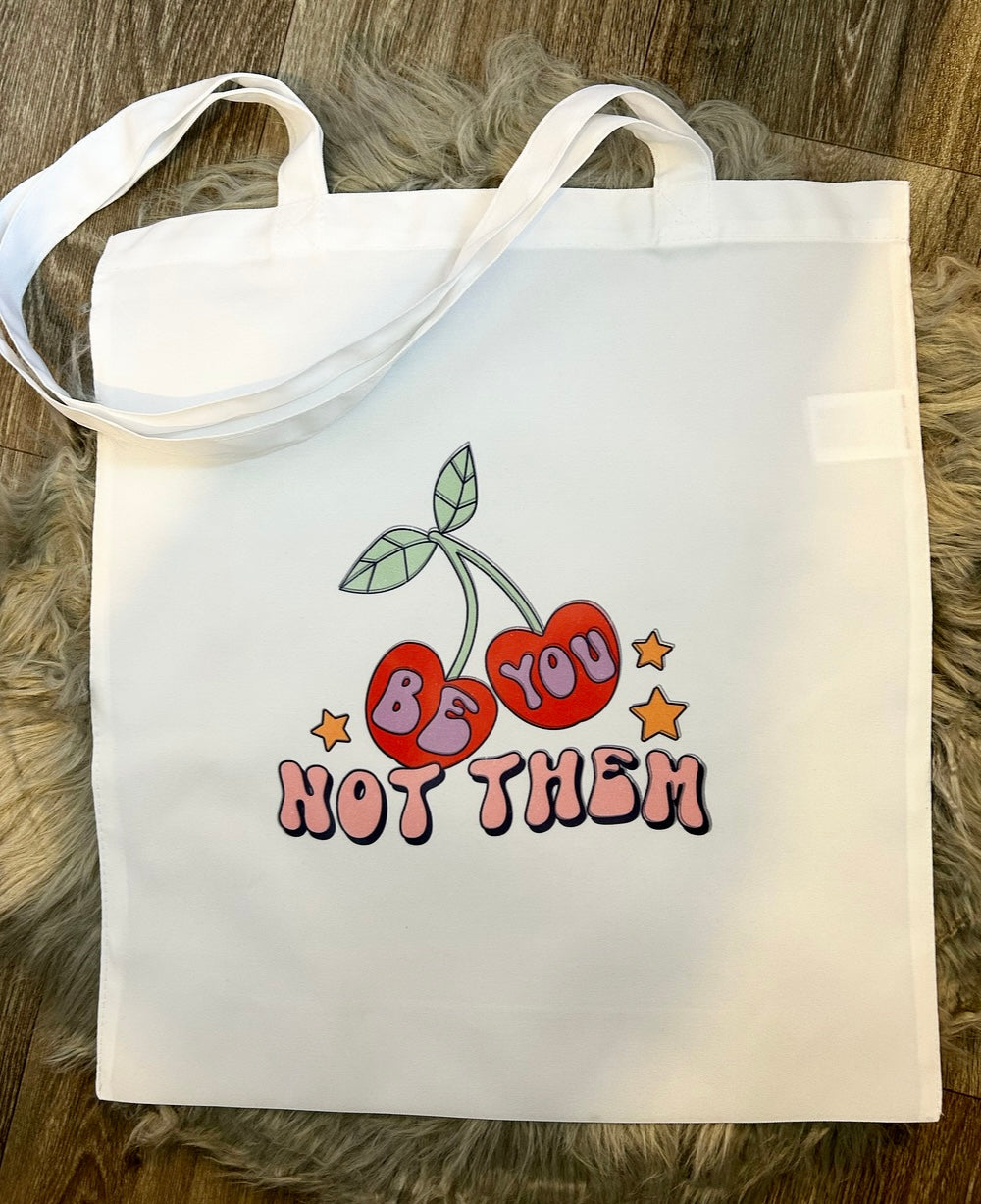 Be You Not Them Shopper Tote Bag