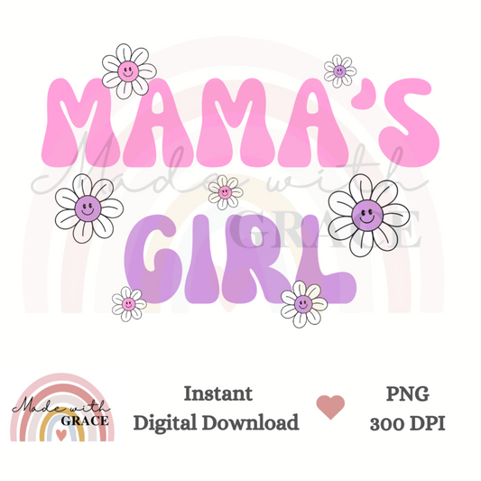 DIGITAL DOWNLOAD PNG - Mama's Girl