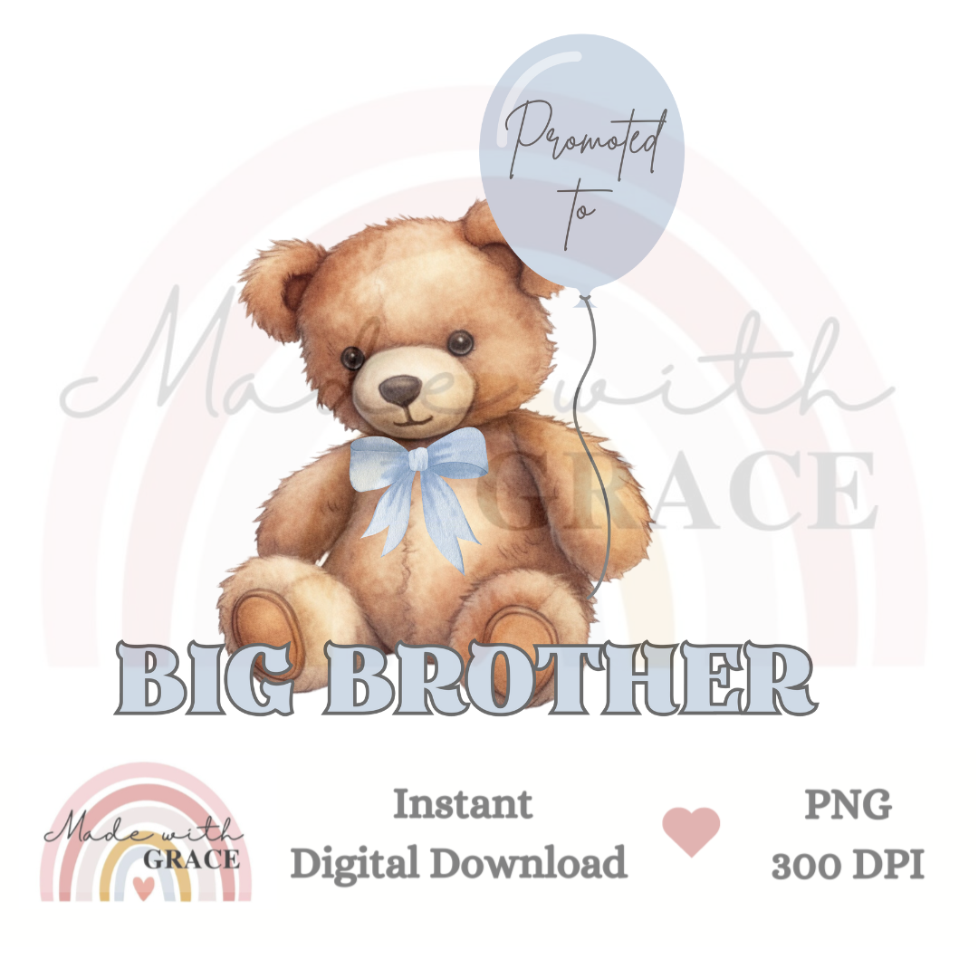 DIGITAL DOWNLOAD PNG - Promoted to Big Brother