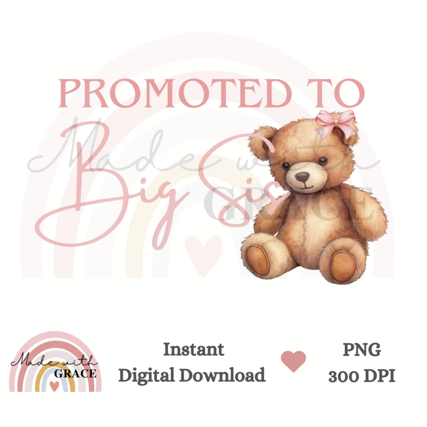 DIGITAL DOWNLOAD PNG - Promoted to Big Sis