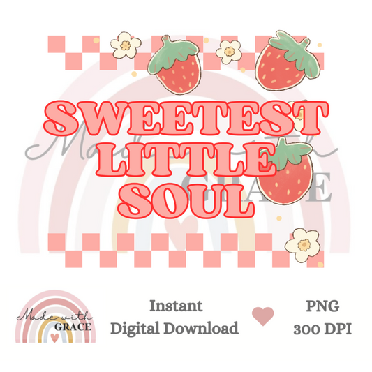 DIGITAL DOWNLOAD PNG - Sweetest Little Soul