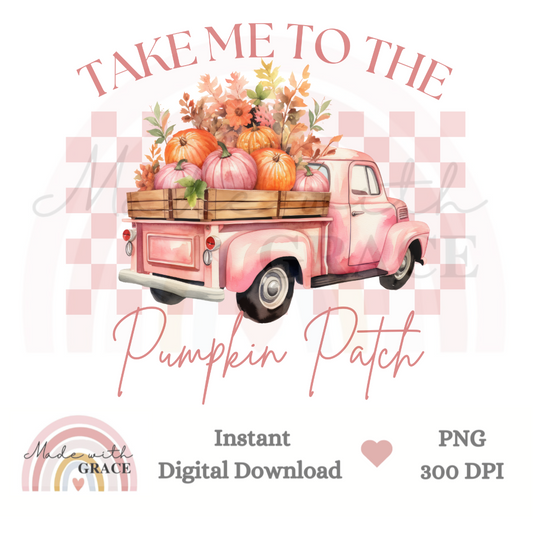 DIGITAL DOWNLOAD PNG - TAKE ME TO THE PUMPKIN PATCH PINK