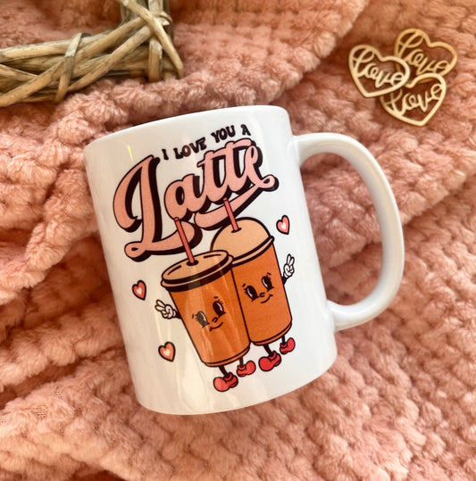 Love You A Latte 11oz Ceramic Mug