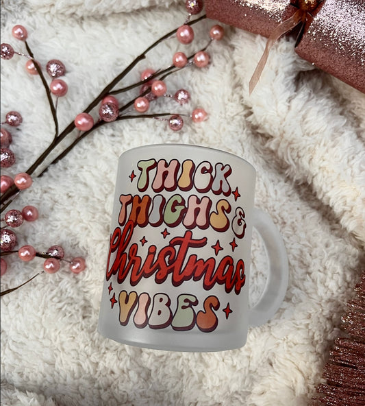 Thick Thighs Xmas Vibes 11oz Frosted Mug